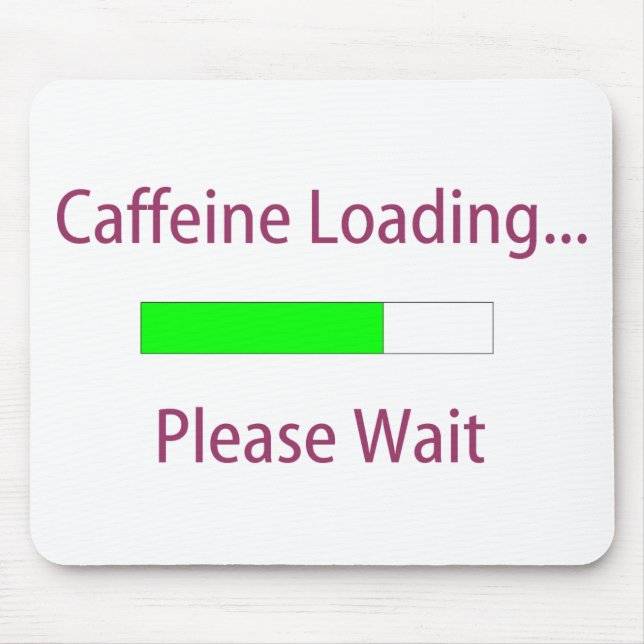 Caffeine Loading Mousepad (Front)