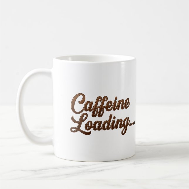 Caffeine Loading… Mug (Left)