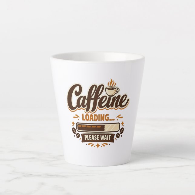 Caffeine Loading… Please Wait Latte Mug (Front)
