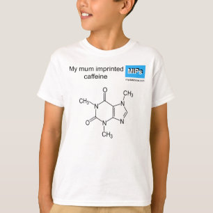 caffeine mum T-Shirt