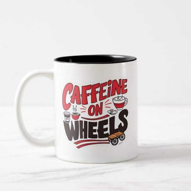 Caffeine on Wheels Mug Funny Coffee Truck Ceramic (Left)