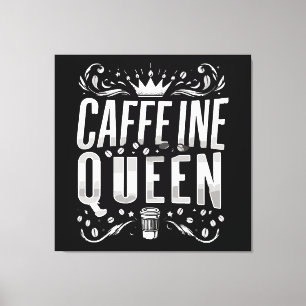 caffeine queen canvas print