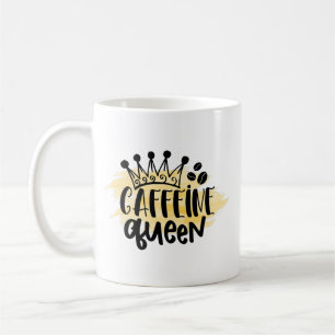 Caffeine Queen Coffee Mug – Funny Gift for Her