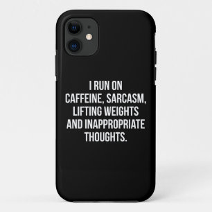 Caffeine, Sarcasm, Lifting Weights, Thoughts - Gym iPhone 11 Case