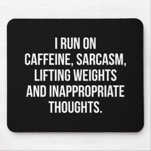 Caffeine, Sarcasm, Lifting Weights, Thoughts - Gym Mouse Mat