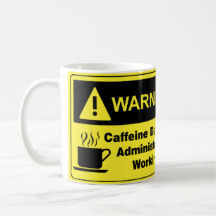 Caffeine Warning Administrator Coffee Mug