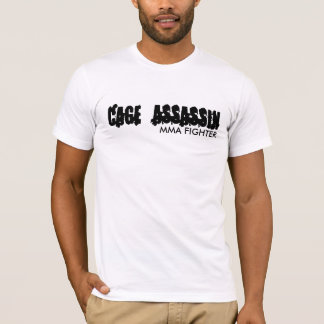 CAGE ASSASSIN , MMA FIGHTER T-Shirt