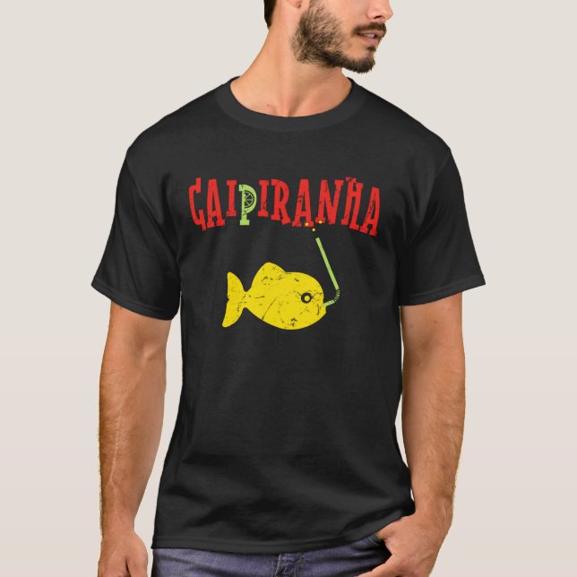 Caipiranha Lusitg Cocktail Piranha Caipirinha T-Shirt (Front)