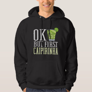 Caipirinha Drink Cocktail Brazil Hoodie
