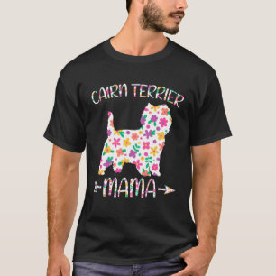Cairn Terrier Mama Floral Dog Mom Mothers Day T-Shirt