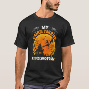 Cairn Terrier Ride Shotgun Cairn Terrier Dog Hall T-Shirt