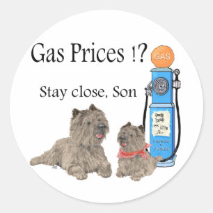 Cairn Terriers Gas Prices ?!! Classic Round Sticker