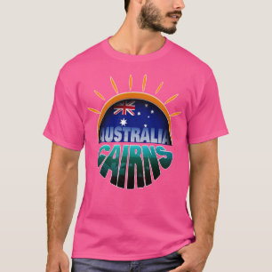 Cairns Australia Welcome to Cairns T-Shirt