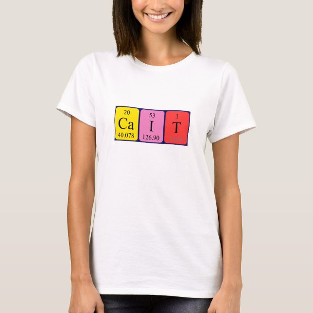 Cait periodic table name shirt (Front)