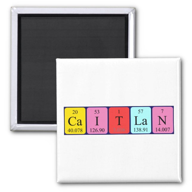 Caitlan periodic table name magnet (Front)