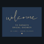CAITLIN Elegant Navy Gold Bridal Shower Welcome Poster<br><div class="desc">This bridal shower welcome sign features an edgy handwritten font and modern minimalist design. Edit all the colors and *most* wording to meet your needs. This welcome sign makes the perfect addition to your modern, contemporary, industrial, or bohemian celebration. This sign features a an elegant navy blue and gold color...</div>