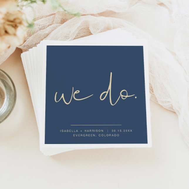 CAITLIN Modern Navy and Gold Wedding We Do Napkin (Creator Uploaded)