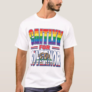 Caitlyn-for-GOV-Gay-Pride-Flag T-Shirt