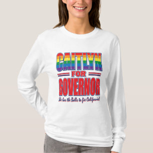Caitlyn for Governor T-Shirt