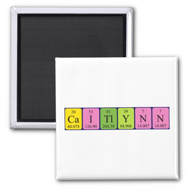 Caitlynn periodic table name magnet (Front)