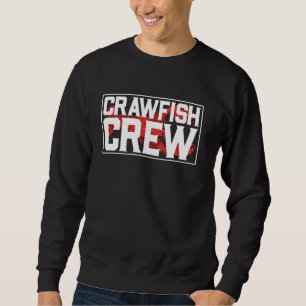 Cajun Crawfish Crew Seafood Crayfish Crawdads Boil Sweatshirt