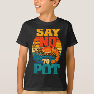 Cajun humour seafood lover boil shrimps  T-Shirt