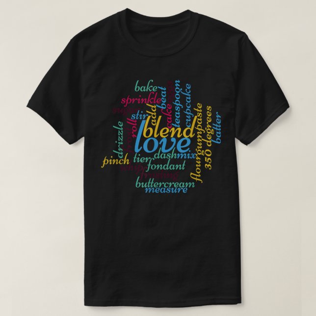 Cake Baking Word Art Gift Idea for Bakers  T-Shirt (Design Front)