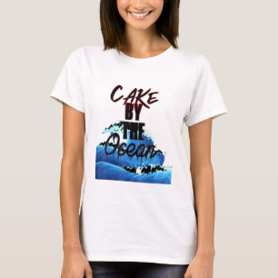 Cake By The Ocean Adult 1 T-Shirt