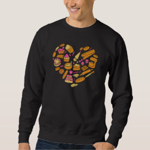 Cake Cake Baking Heart Love Hobby Baker Pastry Che Sweatshirt