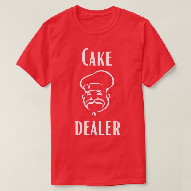 Cake Dealer T-Shirt (Design Front)