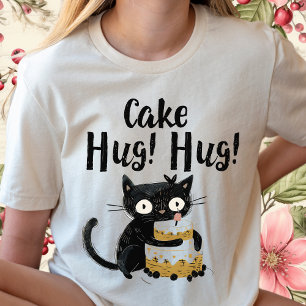 Cake Hug-Funny Black Whimsical Cat-Birthday Cake T-Shirt