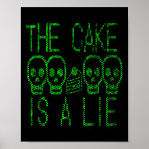 Cake Is A Lie Video Game Graphic Gamer Meme Gaming Poster