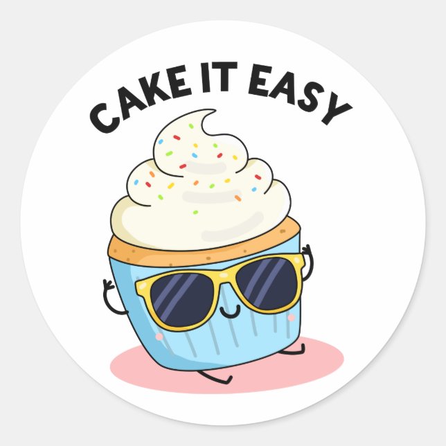 Cake It Easy Funny Cupcake Pun  Classic Round Sticker (Front)