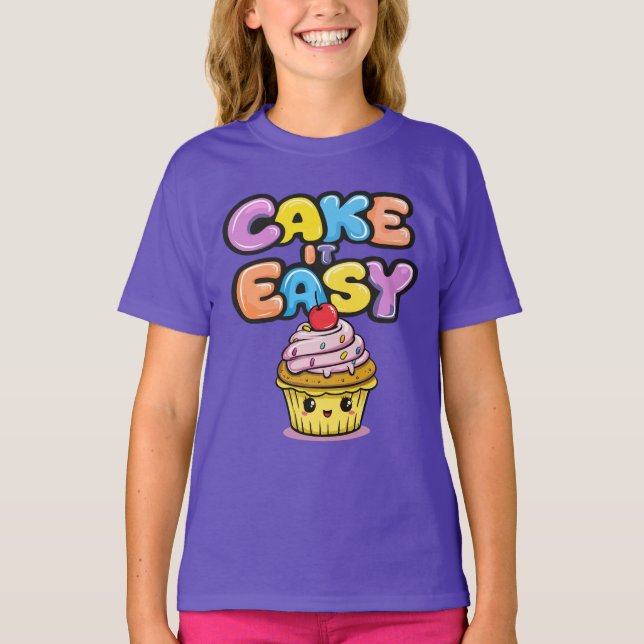 Cake it easy Funny Kawaii Cake T-Shirt (Front)