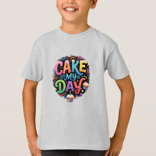 Cake My Day T-Shirt