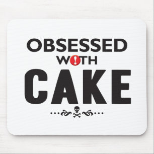 Cake Obsessed Mouse Mat