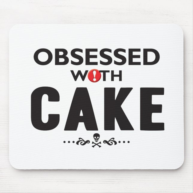 Cake Obsessed Mouse Mat (Front)