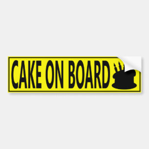 CAKE ON BOARD BUMPER STICKER