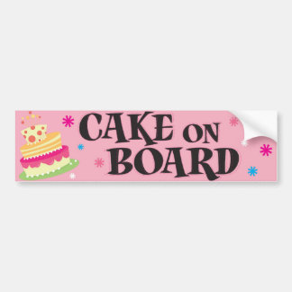 Cake on Board Bumper Sticker