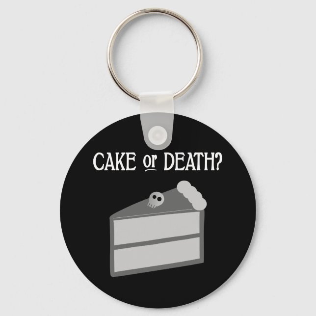 Cake or Death? Key Ring (Front)