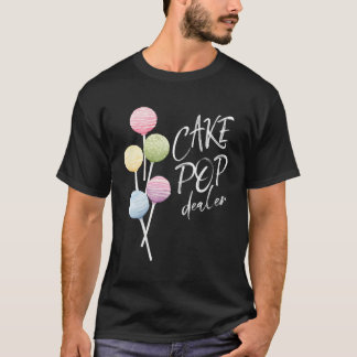 Cake Pop Dealer Baker Watercolor Cakepop Bakery Ch T-Shirt
