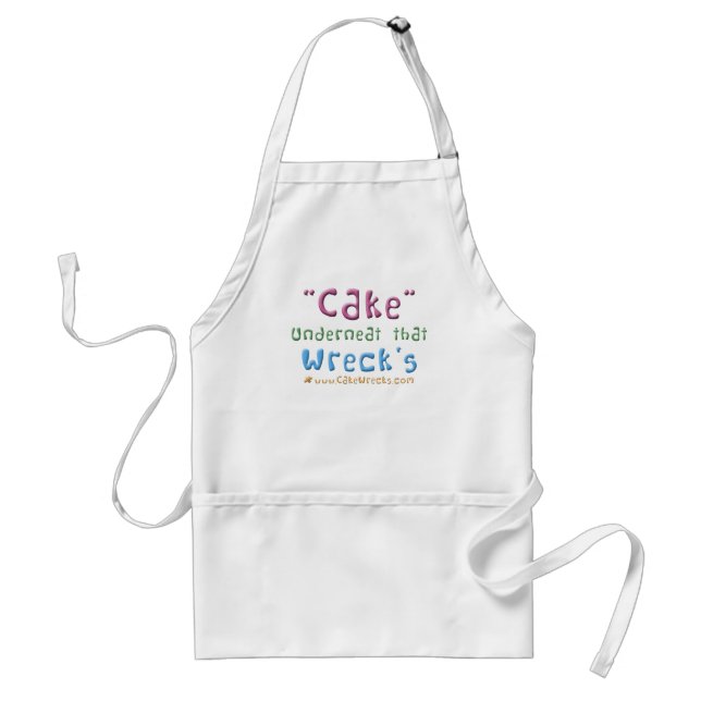 Cake Underneat That Wrecks Apron (Front)