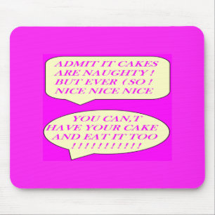 Cakes are nice made for food lovers colour pink mouse mat