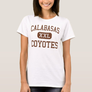 Calabasas - Coyotes - High - Calabasas California T-Shirt
