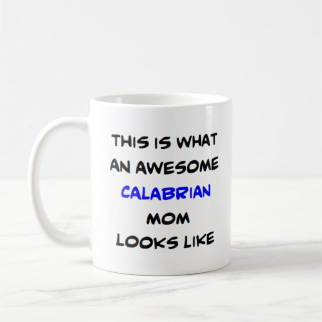 calabrian mum, awesome coffee mug (Left)