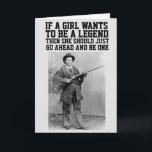 CALAMITY JANE COWGIRL BIRTHDAY GREETING CARDS<br><div class="desc">CALAMITY JANE QUOTE BIRTHDAY GREETING CARDS. INSIDE READS: HAPPY BIRTHDAY TO ONE LEGENDARY GAL!</div>