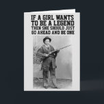 CALAMITY JANE COWGIRL BIRTHDAY GREETING CARDS<br><div class="desc">CALAMITY JANE QUOTE BIRTHDAY GREETING CARDS. INSIDE READS: HAPPY BIRTHDAY TO ONE LEGENDARY GAL!</div>