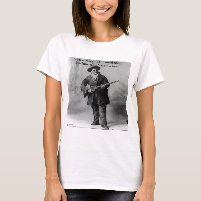 Calamity Jane Humour Quote Gifts Tees & Cards (Front)