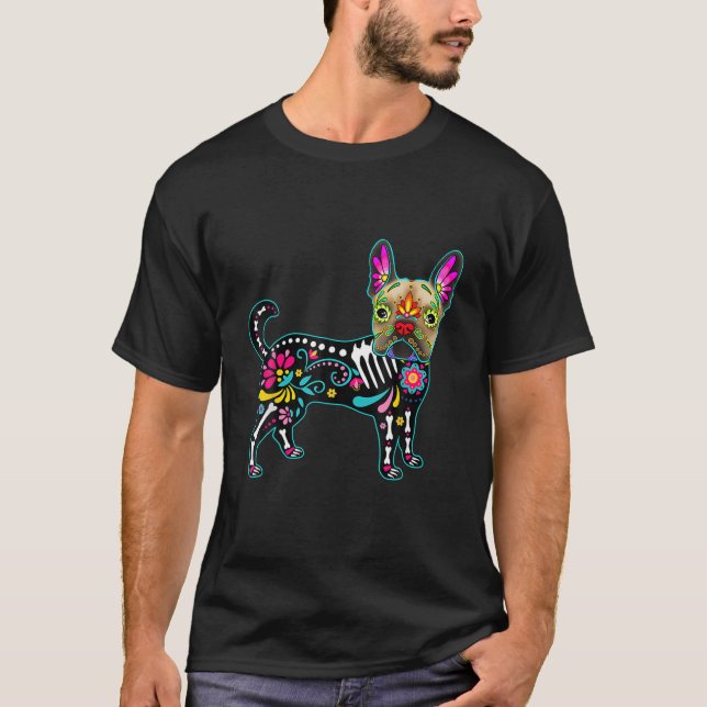 Calavera French Bulldog Frenchie Dia De Muertos Ha T-Shirt (Front)