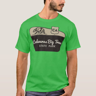 Calaveras Big Trees State Park California Welcome  T-Shirt